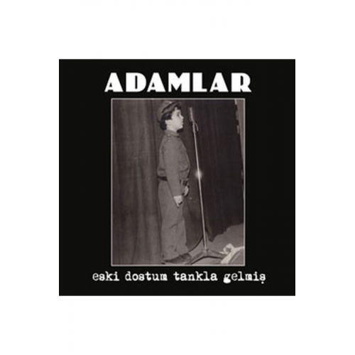 Adamlar - Eski Dostum Tankla Gelmiş - Cd