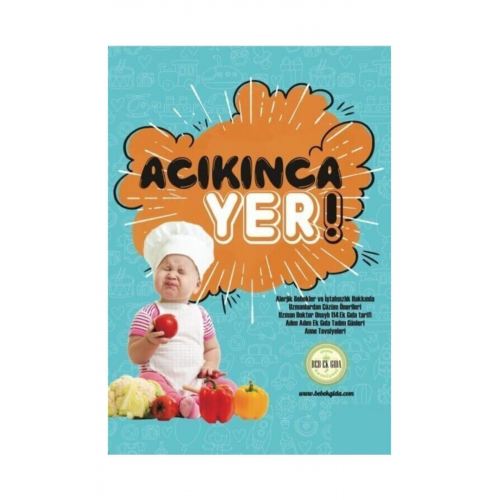 Acıkınca Yer!