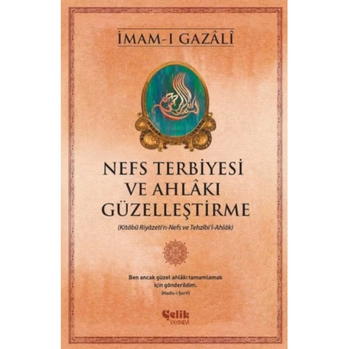 Nefs Terbiyesi Ve Ahlakı Güzelleştirme