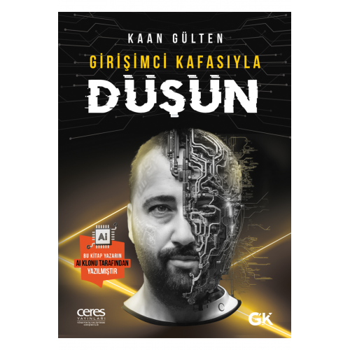 Girişimci Kafasıyla Düşün Kaan Gülten 9786256425798