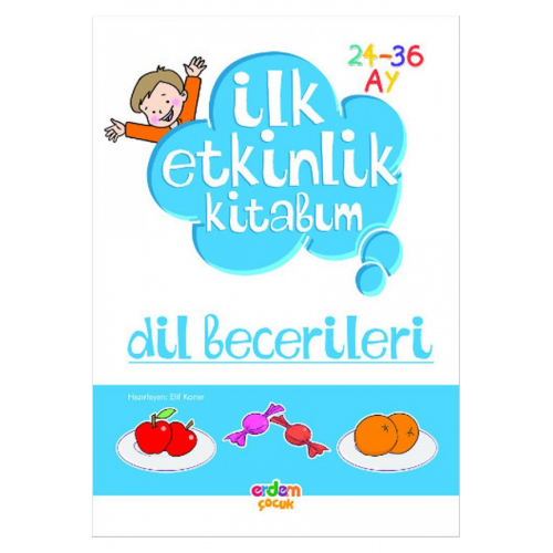 Ilk Etkinlik Kitabım - Dil Becerileri - Kolektif