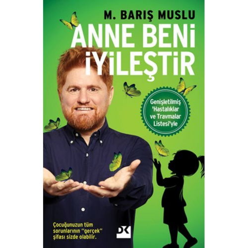 Doğan Kitap Anne Beni Iyileştir - Barış Muslu