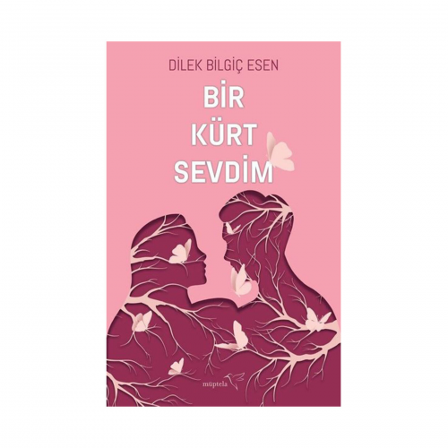 Müptela / Bir Kürt Sevdim / Dilek Bilgiç Esen